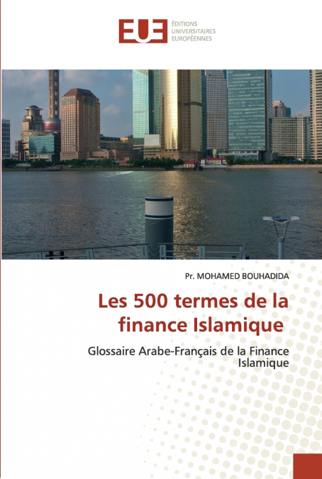 Les 500 termes de la finance Islamique