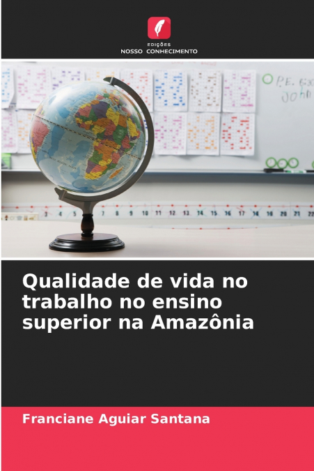 Qualidade de vida no trabalho no ensino superior na Amazônia