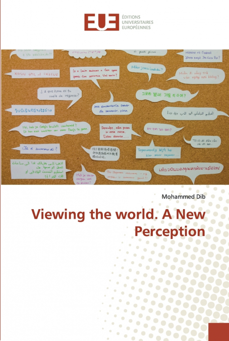Viewing the world. A New Perception