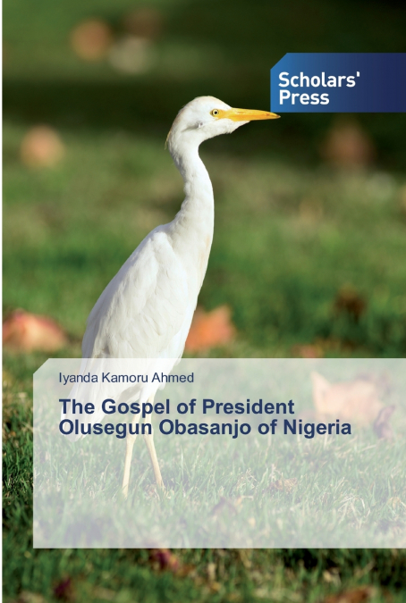 The Gospel of President Olusegun Obasanjo of Nigeria