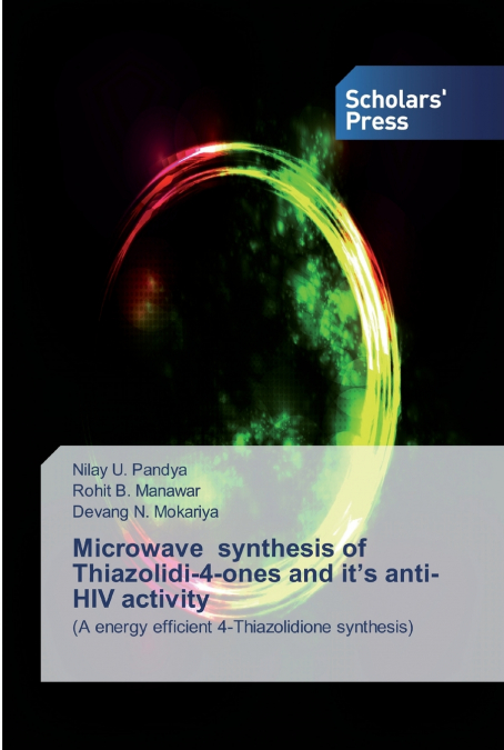 Microwave synthesis of Thiazolidi-4-ones and it’s anti-HIV activity
