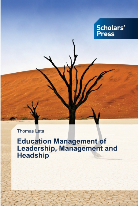 Education Management of Leadership, Management and Headship