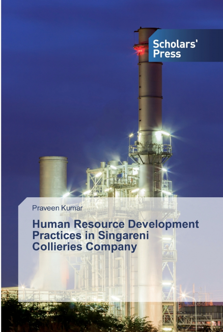 Human Resource Development Practices in Singareni Collieries Company