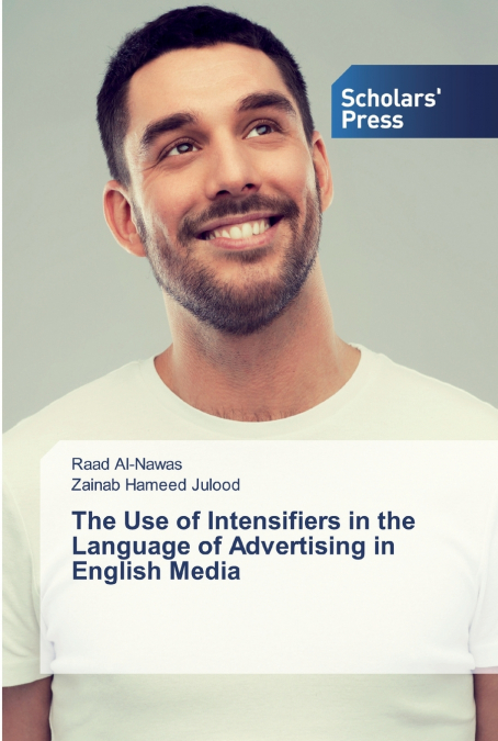 The Use of Intensifiers in the Language of Advertising in English Media