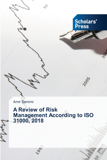A Review of Risk Management According to ISO 31000, 2018