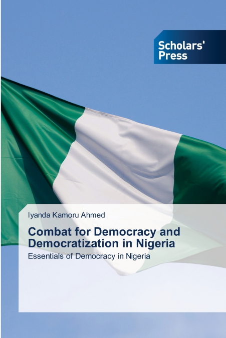 Combat for Democracy and Democratization in Nigeria