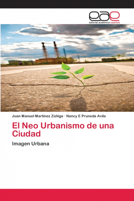 El Neo Urbanismo de una Ciudad