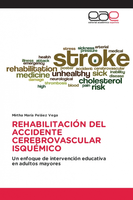 REHABILITACIÓN DEL ACCIDENTE CEREBROVASCULAR ISQUÉMICO