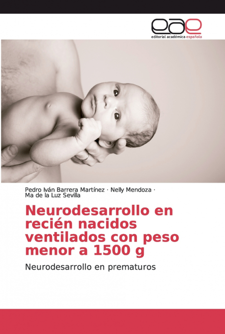 Neurodesarrollo en recién nacidos ventilados con peso menor a 1500 g