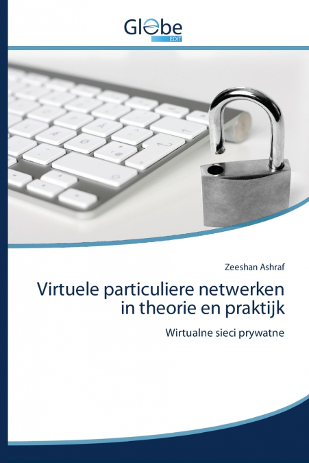 Virtuele particuliere netwerken in theorie en praktijk