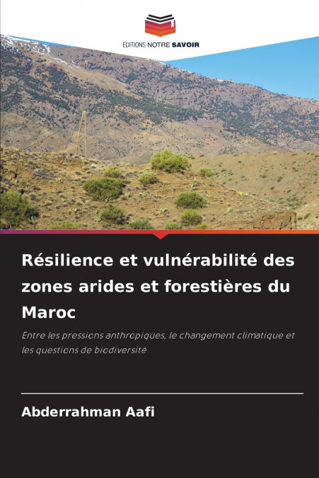 Résilience et vulnérabilité des zones arides et forestières du Maroc