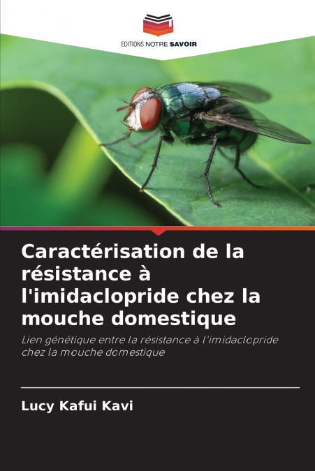 Caractérisation de la résistance à l’imidaclopride chez la mouche domestique