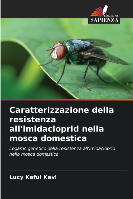 Caratterizzazione della resistenza all’imidacloprid nella mosca domestica