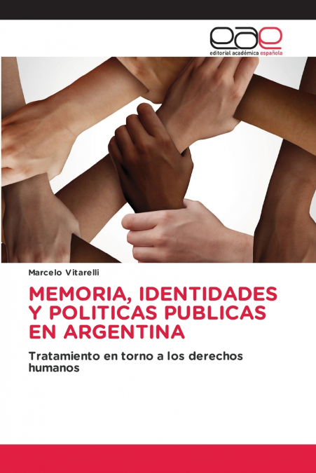 MEMORIA, IDENTIDADES Y POLITICAS PUBLICAS EN ARGENTINA