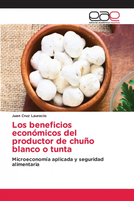 Los beneficios económicos del productor de chuño blanco o tunta