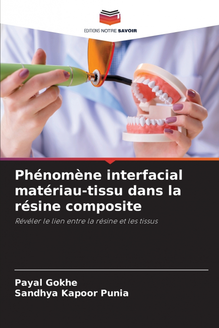 Phénomène interfacial matériau-tissu dans la résine composite