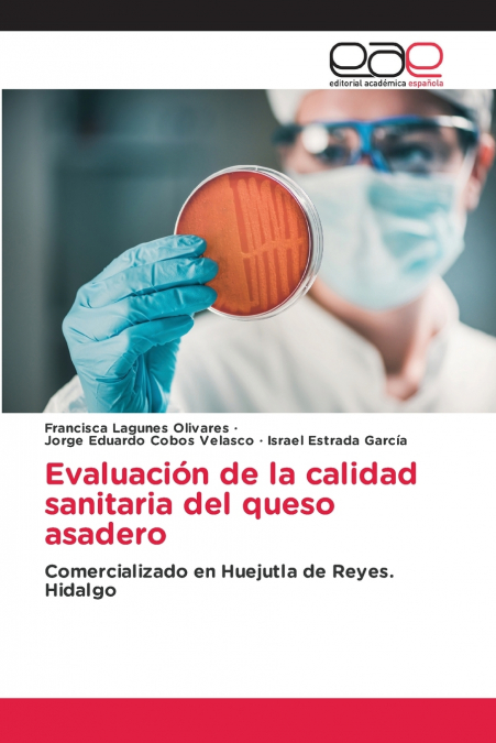 Evaluación de la calidad sanitaria del queso asadero