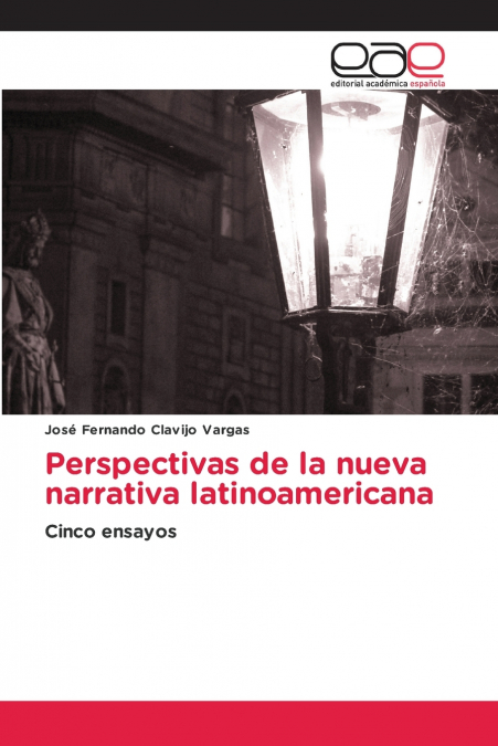 Perspectivas de la nueva narrativa latinoamericana