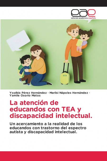 La atención de educandos con TEA y discapacidad intelectual.