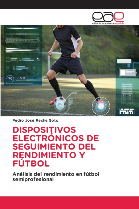 DISPOSITIVOS ELECTRÓNICOS DE SEGUIMIENTO DEL RENDIMIENTO Y FÚTBOL