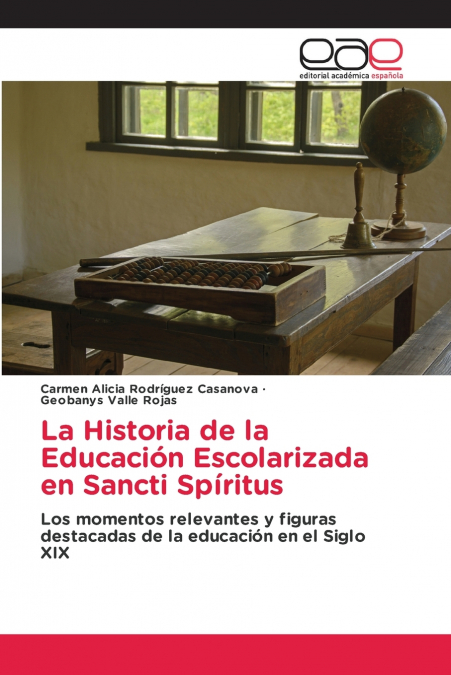 La Historia de la Educación Escolarizada en Sancti Spíritus