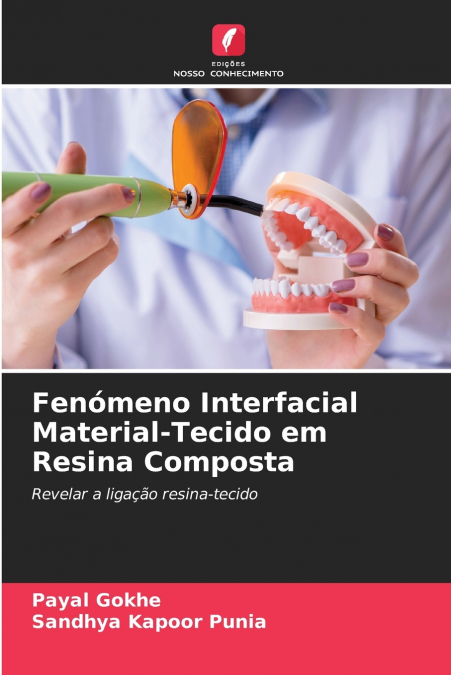 Fenómeno Interfacial Material-Tecido em Resina Composta