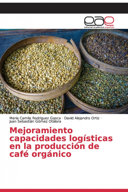 Mejoramiento capacidades logísticas en la producción de café orgánico
