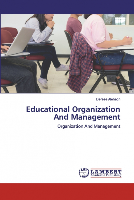 Educational Organization And Management