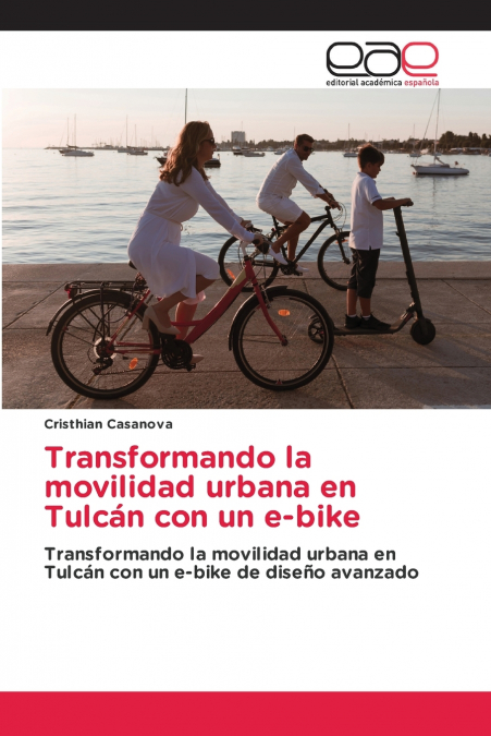 Transformando la movilidad urbana en Tulcán con un e-bike
