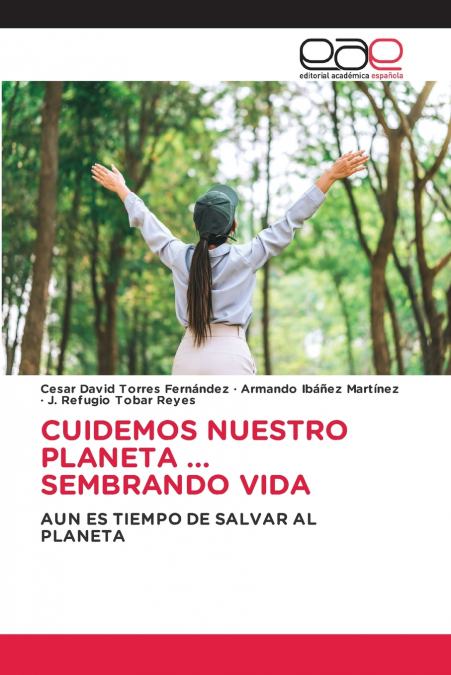 CUIDEMOS NUESTRO PLANETA ... SEMBRANDO VIDA