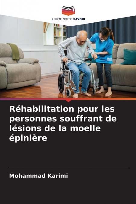 Réhabilitation pour les personnes souffrant de lésions de la moelle épinière