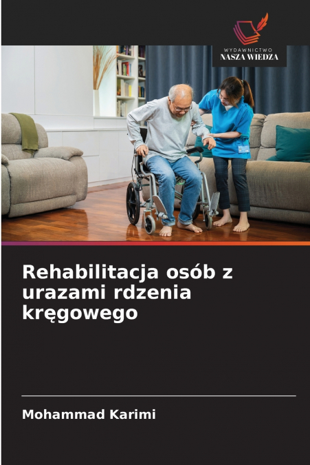 Rehabilitacja osób z urazami rdzenia kręgowego