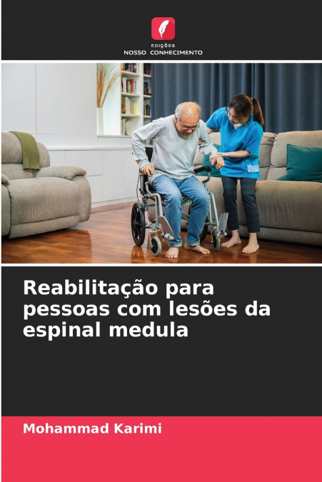 Reabilitação para pessoas com lesões da espinal medula