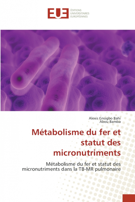 Métabolisme du fer et statut des micronutriments