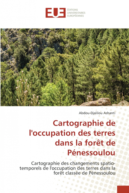 Cartographie de l’occupation des terres dans la forêt de Pénessoulou