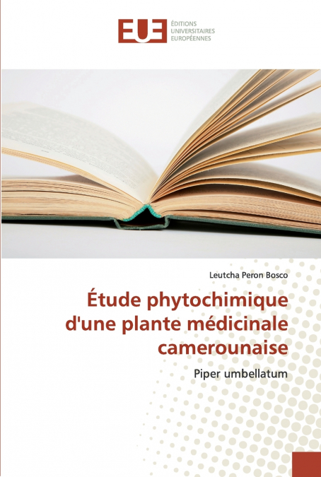 Étude phytochimique d’une plante médicinale camerounaise