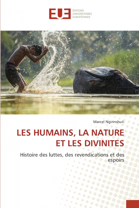 LES HUMAINS, LA NATURE ET LES DIVINITES