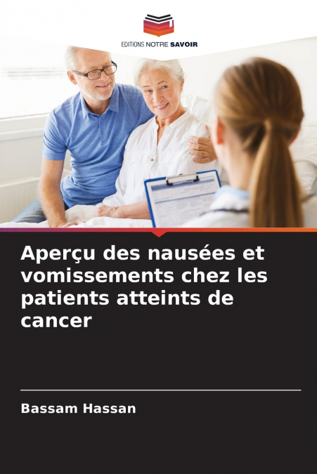 Aperçu des nausées et vomissements chez les patients atteints de cancer