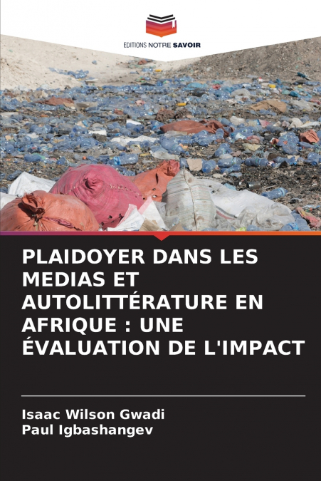 PLAIDOYER DANS LES MEDIAS ET AUTOLITTÉRATURE EN AFRIQUE