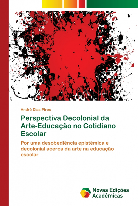 Perspectiva Decolonial da Arte-Educação no Cotidiano Escolar