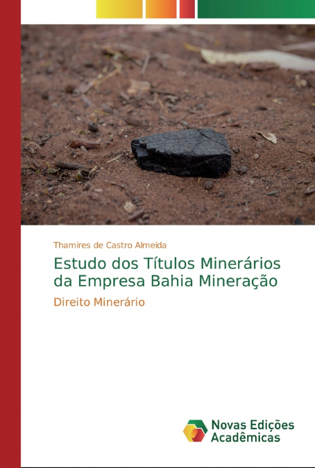 Estudo dos Títulos Minerários da Empresa Bahia Mineração