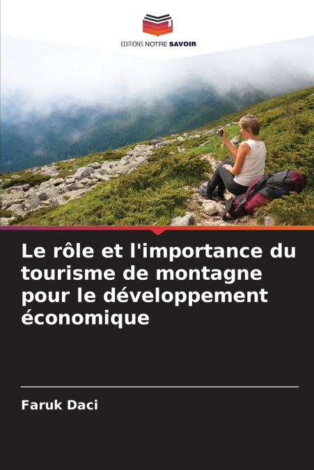 Le rôle et l’importance du tourisme de montagne pour le développement économique