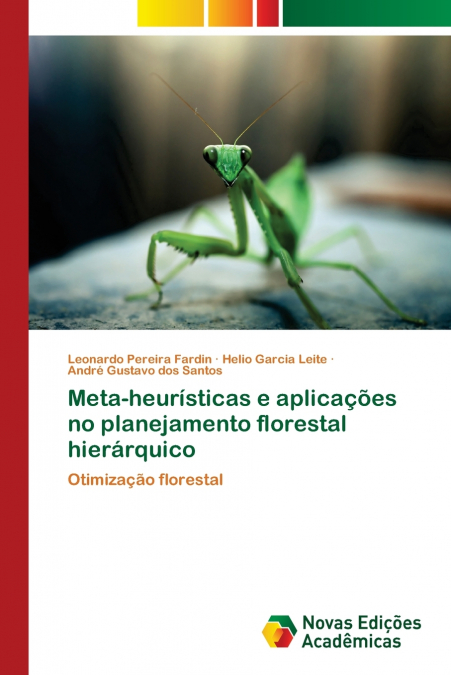 Meta-heurísticas e aplicações no planejamento florestal hierárquico