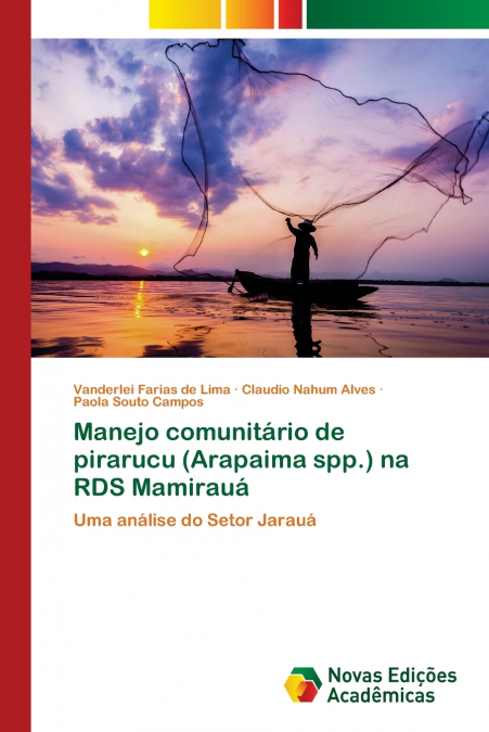 Manejo comunitário de pirarucu (Arapaima spp.) na RDS Mamirauá