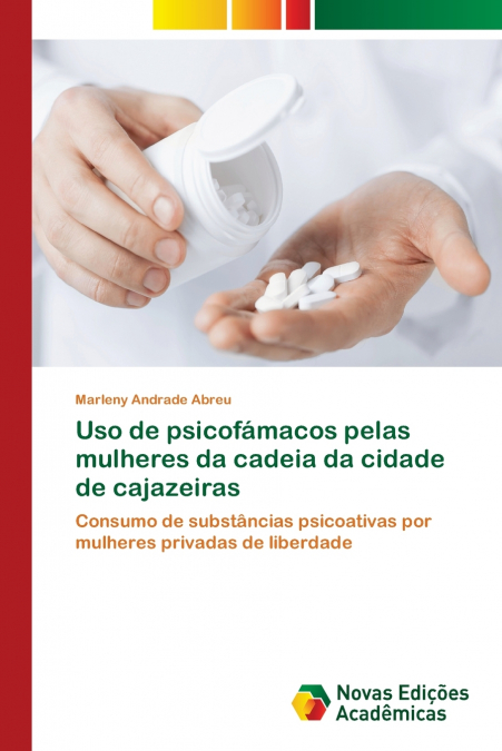 Uso de psicofámacos pelas mulheres da cadeia da cidade de cajazeiras