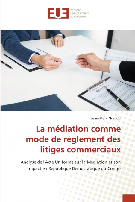 La médiation comme mode de règlement des litiges commerciaux