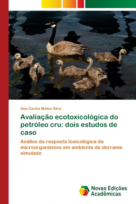 Avaliação ecotoxicológica do petróleo cru