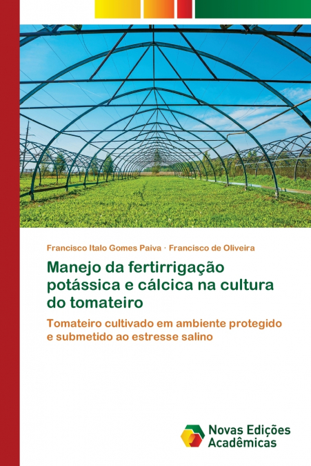 Manejo da fertirrigação potássica e cálcica na cultura do tomateiro