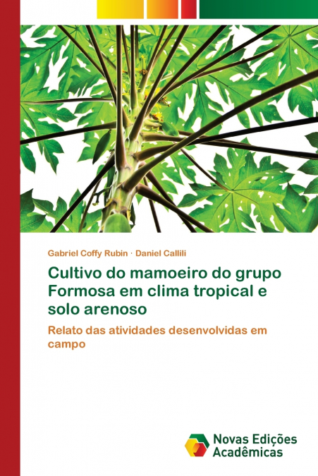 Cultivo do mamoeiro do grupo Formosa em clima tropical e solo arenoso