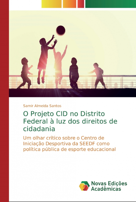 O Projeto CID no Distrito Federal à luz dos direitos de cidadania